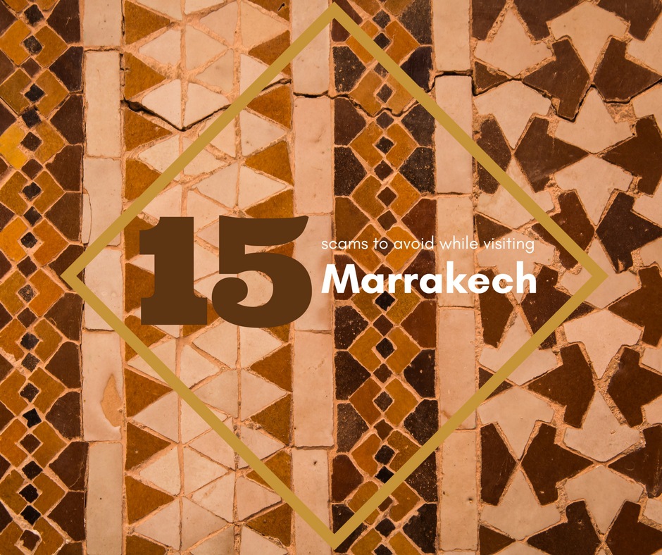 scams in Marrakech, Morocco, How to Avoid the scams in Marrakech, arboursabroad