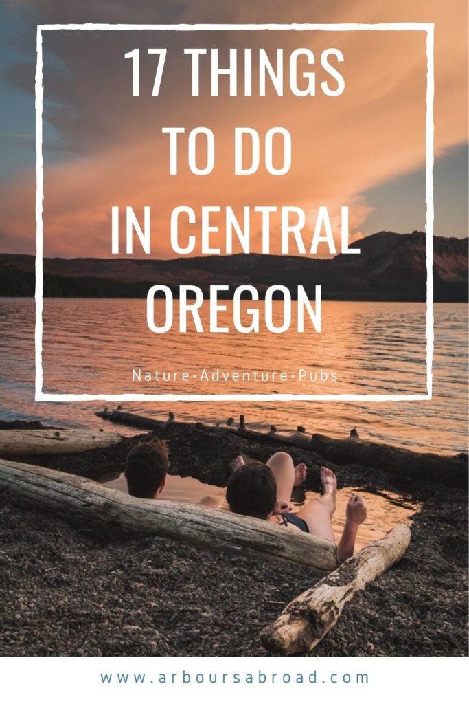 17 Things to do in Central Oregon, ArboursAbroad
