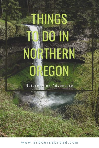 things to do in Northern Oregon, nature, wine, adventure, arboursabroad.com