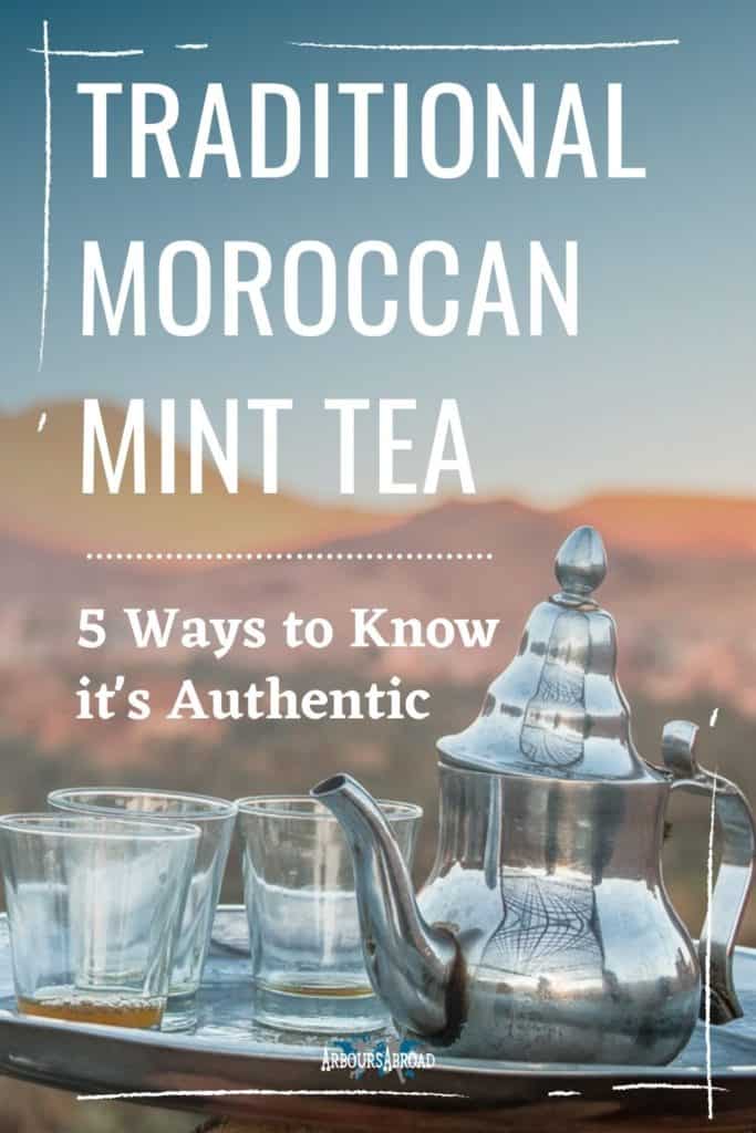 How to Find Authentic Moroccan Mint Tea, Moroccan Tea, ArboursAbroad
