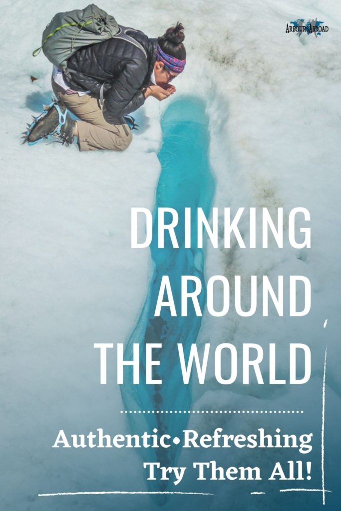 authentic drinks to have around the world, arboursabroad