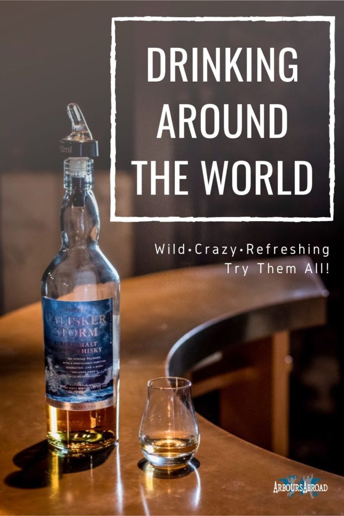 best drinks around the world, authentic drinks in each country, arboursabroad