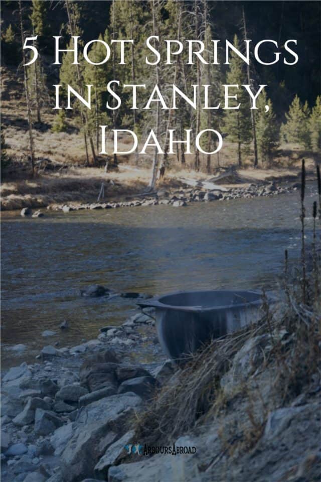 Stanley, Idaho Hot springs, Sawtooth Wilderness, ArboursAbroad