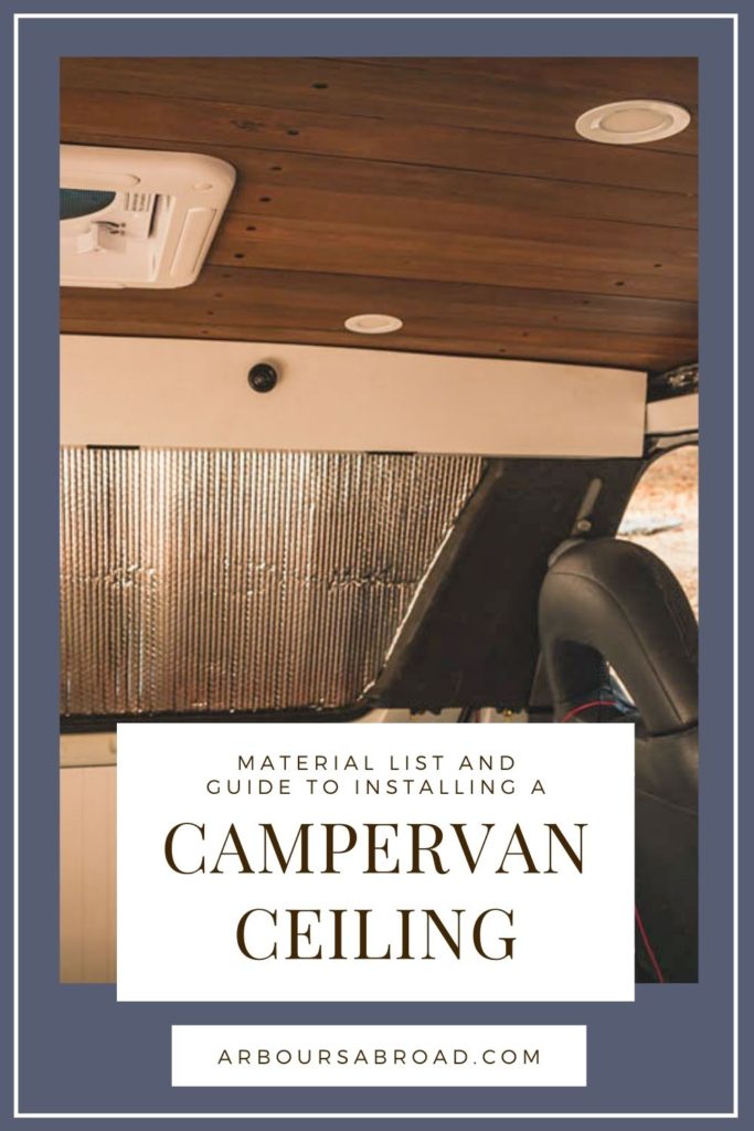campervan ceiling how to guide, Arboursabroad, van build