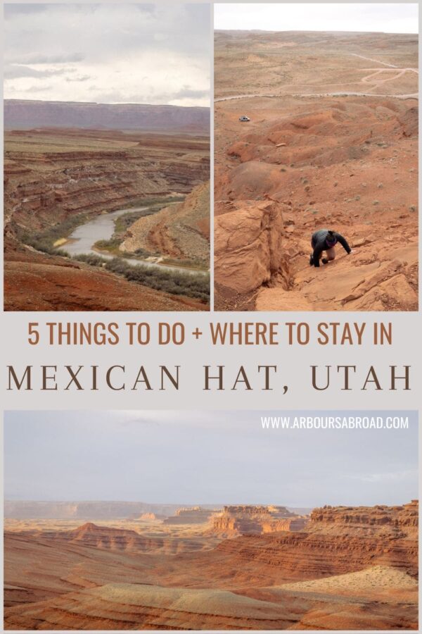 5 things to do and where to stay in Mexican Hat Utah in text with three images of the desert landscape of Mexican Hat.